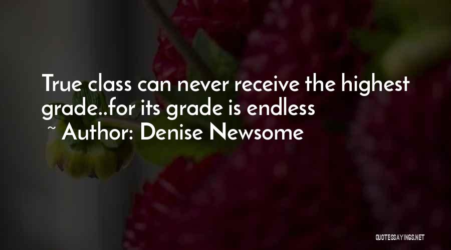 Classy Quotes By Denise Newsome