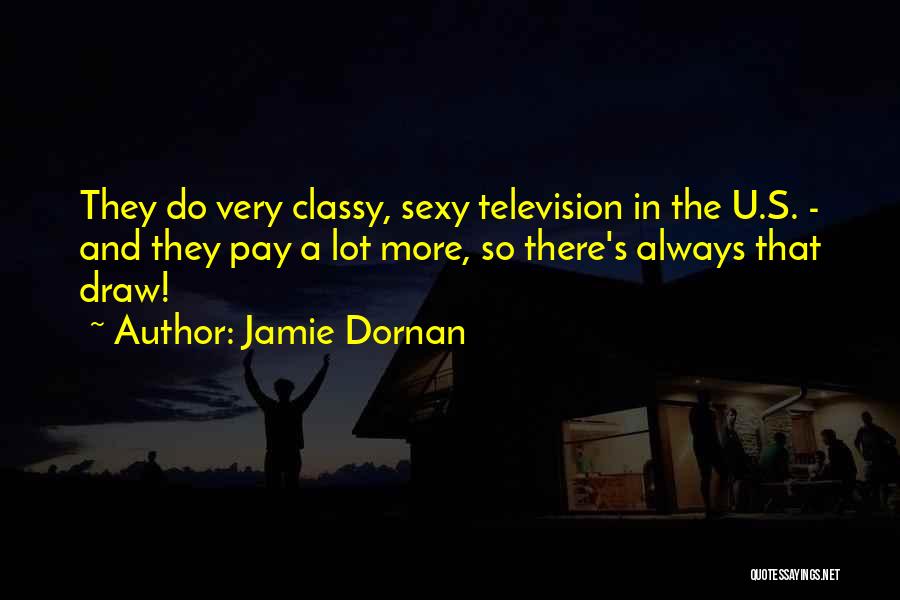 Classy Quotes By Jamie Dornan