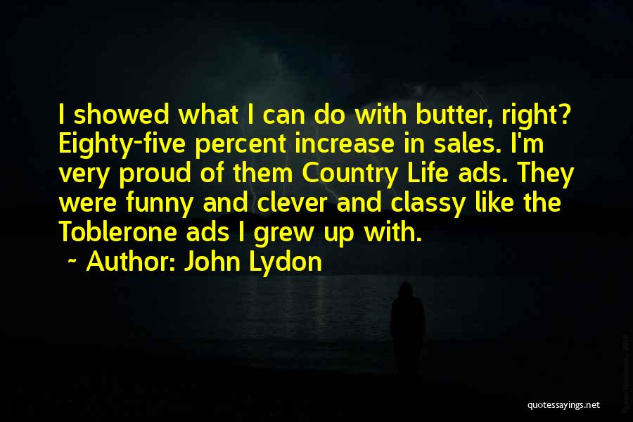 Classy Quotes By John Lydon