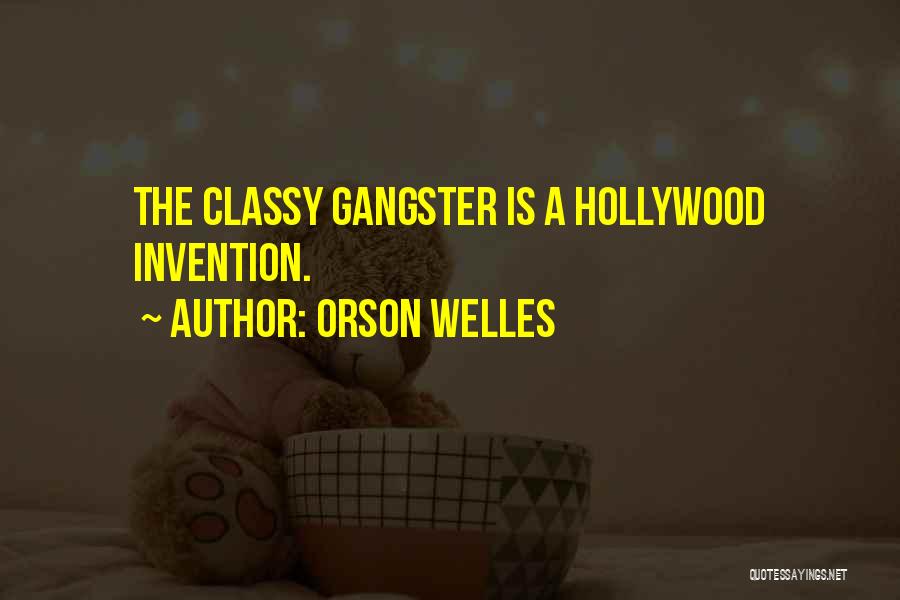 Classy Quotes By Orson Welles
