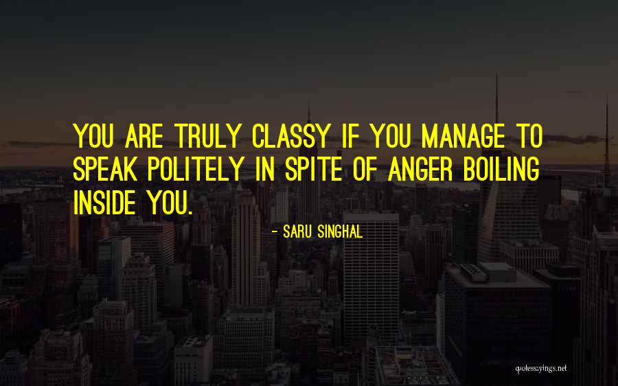Classy Sayings And Quotes By Saru Singhal Classy Sayings And Quotes By Saru Singhal