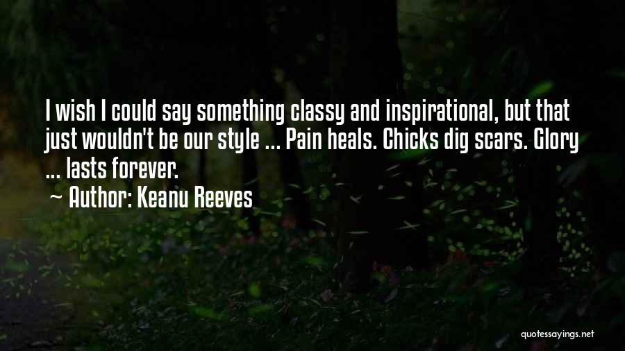 Classy Style Quotes By Keanu Reeves