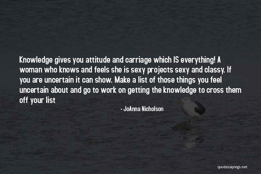 Classy Woman Quotes By JoAnna Nicholson Classy Woman Quotes By JoAnna Nicholson