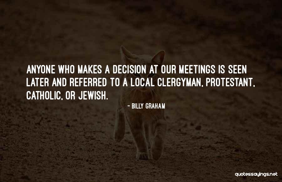 Clatworthy Cabin Quotes By Billy Graham Clatworthy Cabin Quotes By Billy Graham