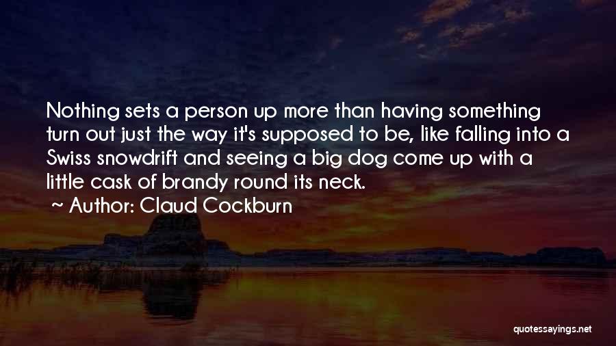 Claud Cockburn Quotes 1726657