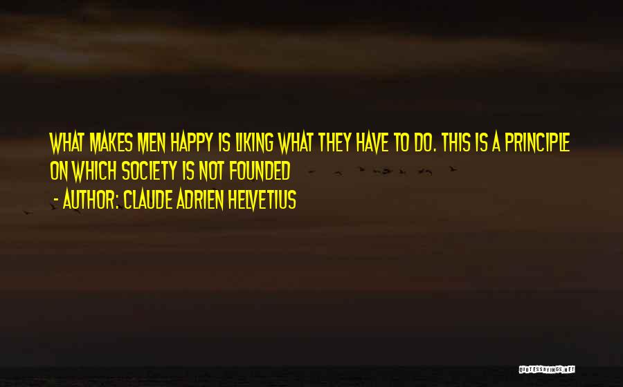 Claude Adrien Helvetius Quotes 1722358