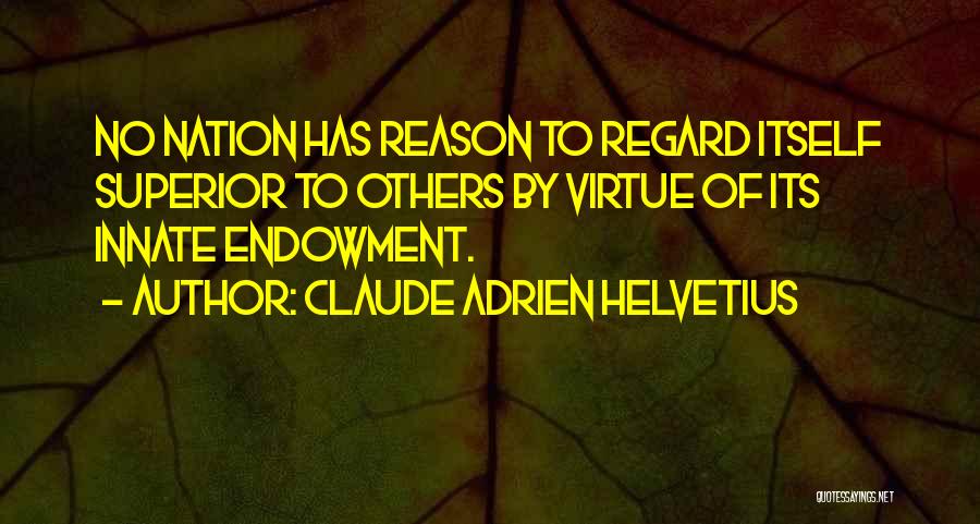 Claude Adrien Helvetius Quotes 443032