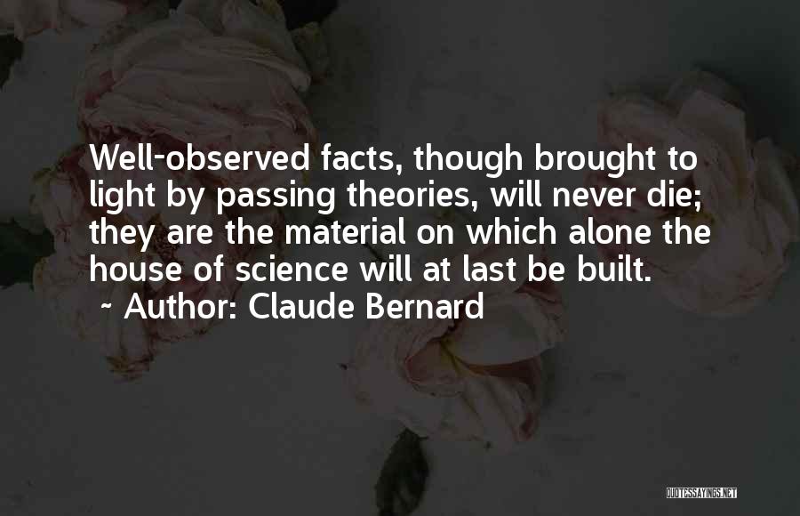 Claude Bernard Quotes 1409967