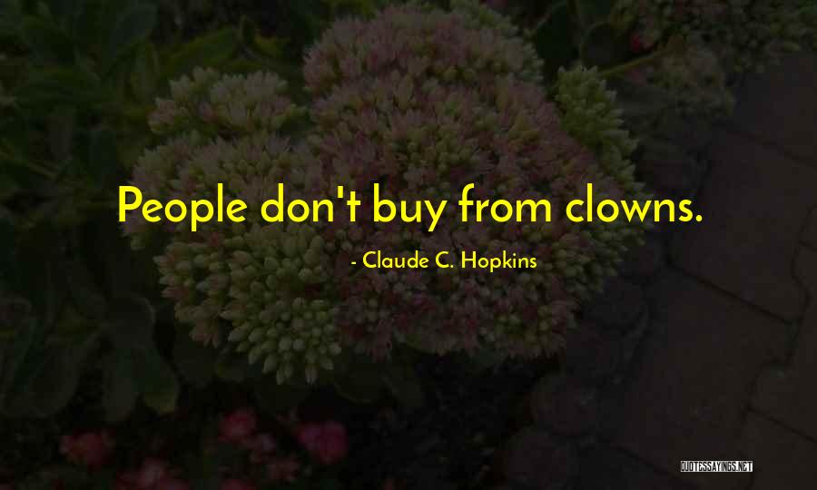 Claude C. Hopkins Quotes 1091212