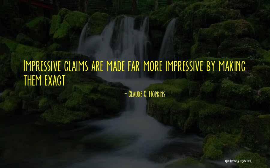 Claude C. Hopkins Quotes 1499764