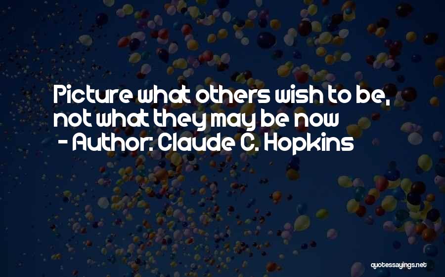 Claude C. Hopkins Quotes 1926007