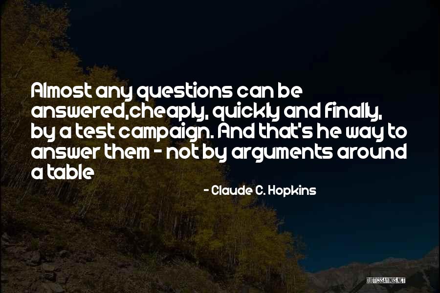 Claude C. Hopkins Quotes 2244377