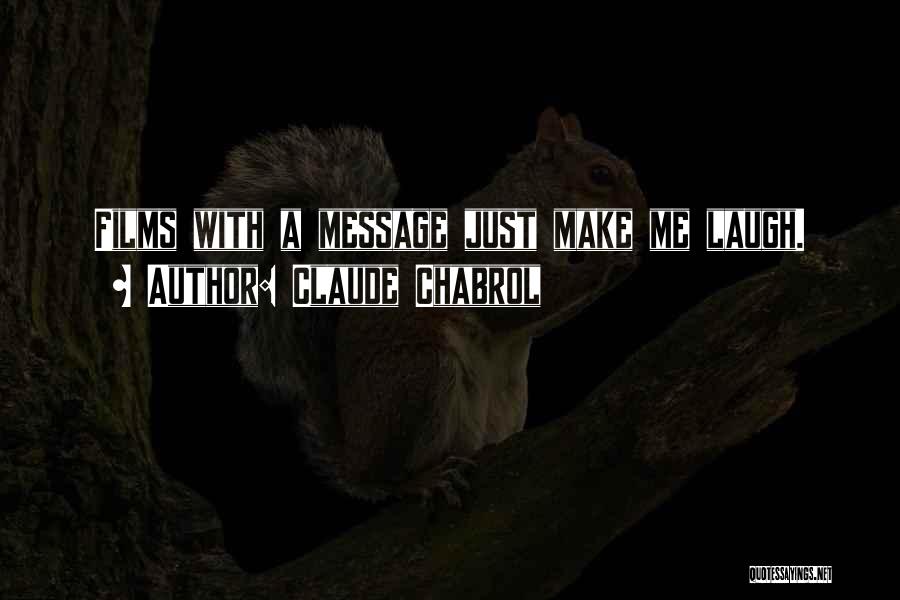 Claude Chabrol Quotes 162066