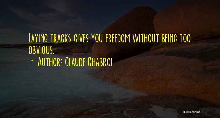 Claude Chabrol Quotes 1980067