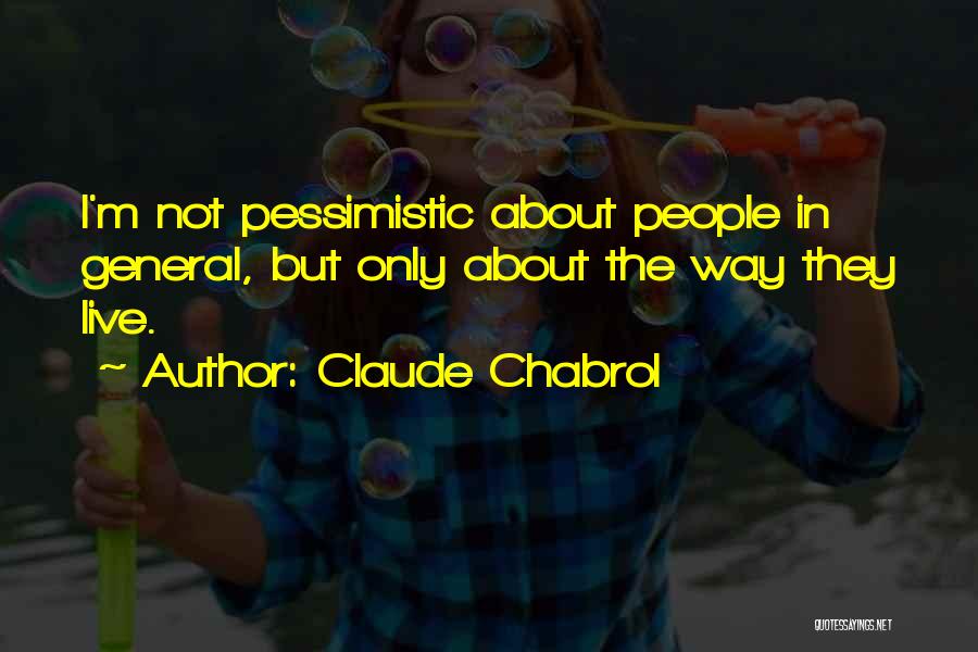 Claude Chabrol Quotes 2079049