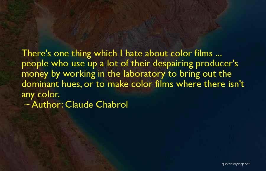 Claude Chabrol Quotes 848505