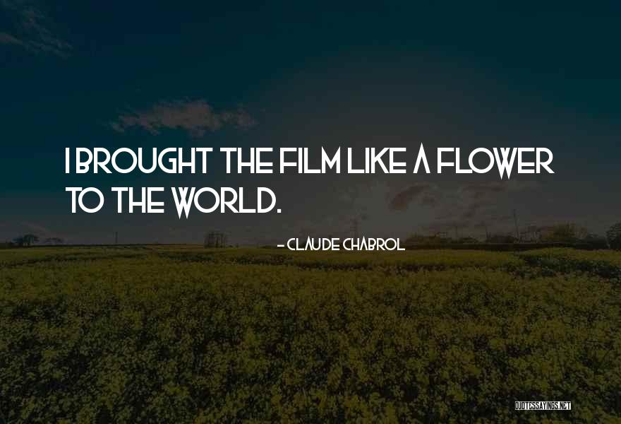 Claude Chabrol Quotes 92126