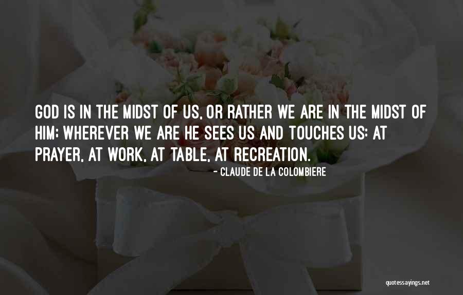 Claude De La Colombiere Quotes 1246500 Claude De La Colombiere Quotes 1246500