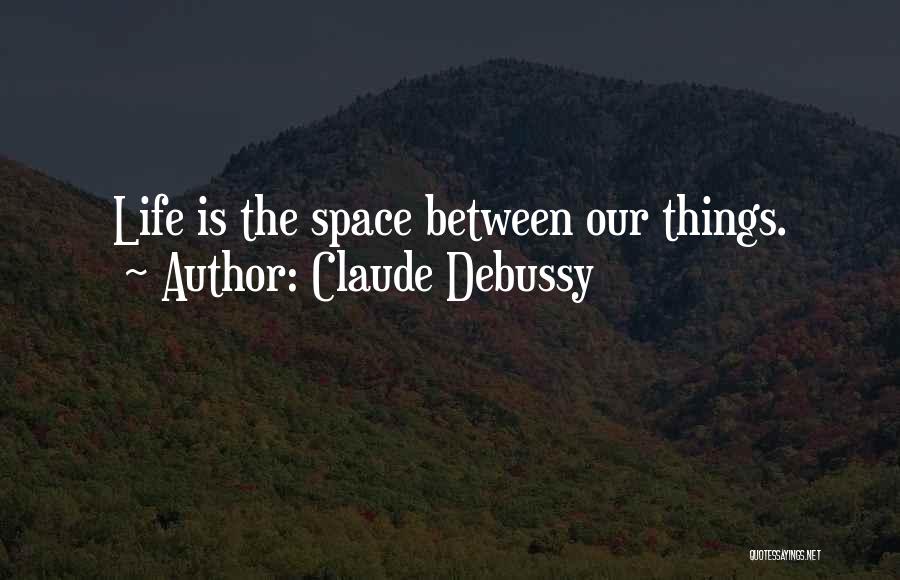 Claude Debussy Quotes 908129