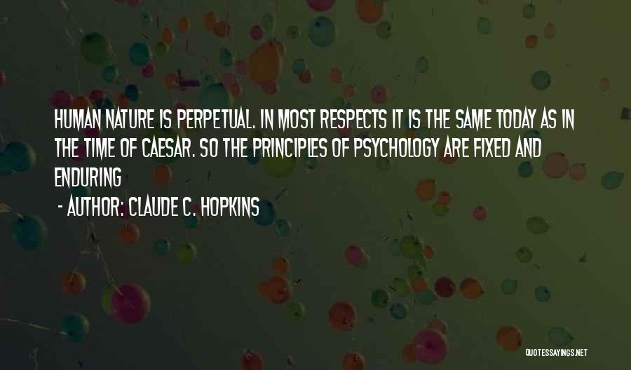 Claude Hopkins Quotes By Claude C. Hopkins