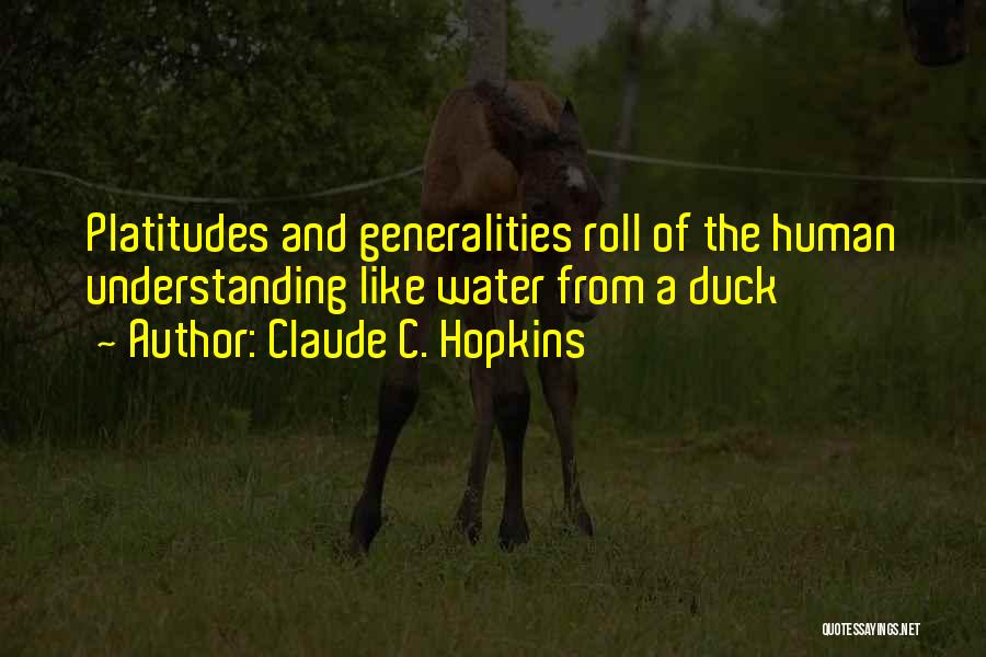 Claude Hopkins Quotes By Claude C. Hopkins