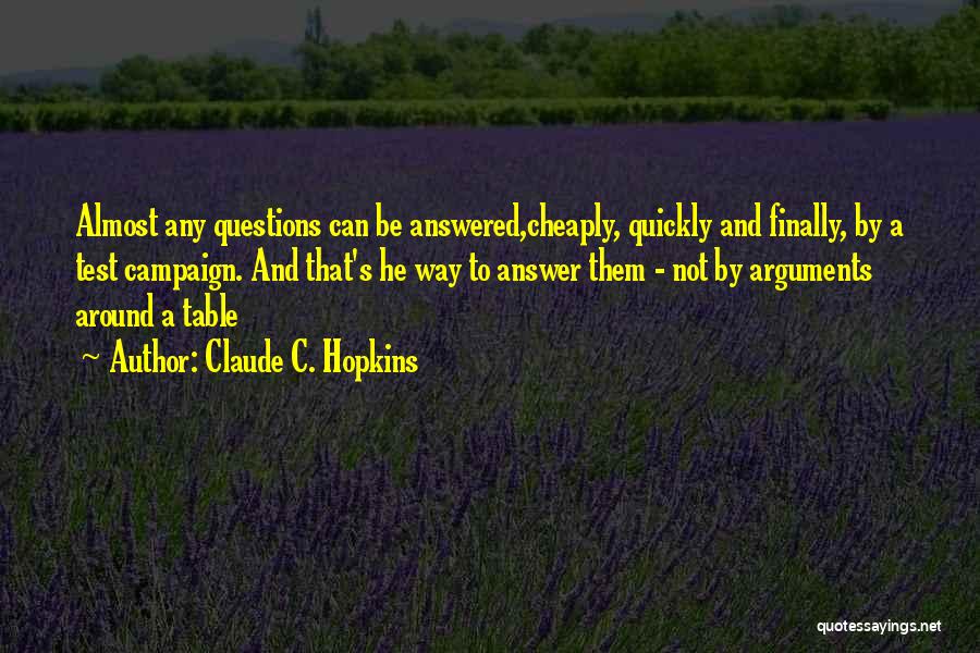 Claude Hopkins Quotes By Claude C. Hopkins