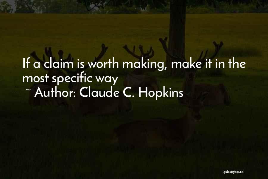Claude Hopkins Quotes By Claude C. Hopkins
