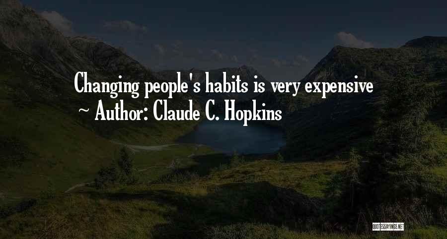 Claude Hopkins Quotes By Claude C. Hopkins