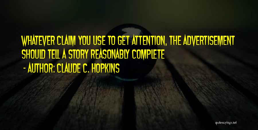 Claude Hopkins Quotes By Claude C. Hopkins