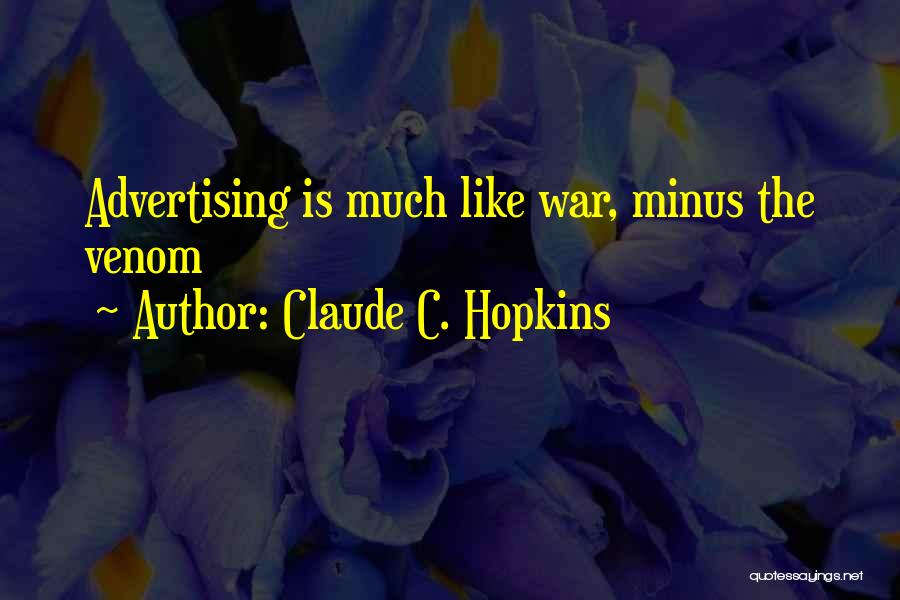 Claude Hopkins Quotes By Claude C. Hopkins