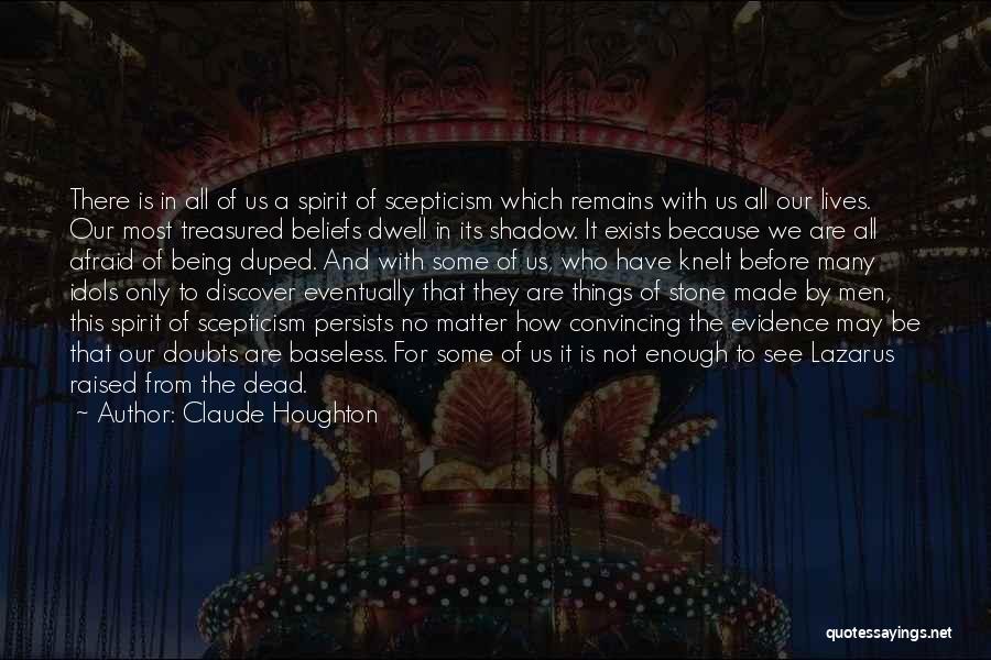Claude Houghton Quotes 1943669