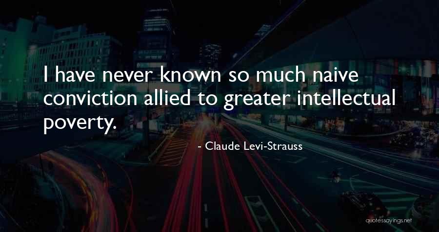 Claude Levi-Strauss Quotes 1086188