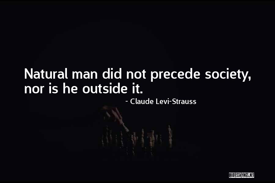 Claude Levi-Strauss Quotes 1431716