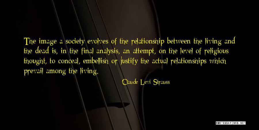 Claude Levi-Strauss Quotes 1751255