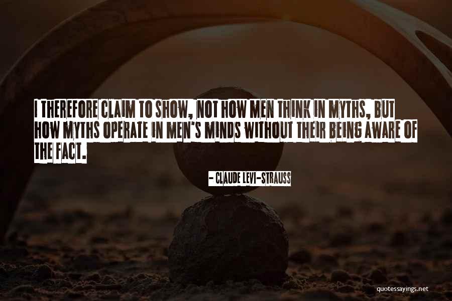 Claude Levi-Strauss Quotes 1753752 Claude Levi-Strauss Quotes 1753752