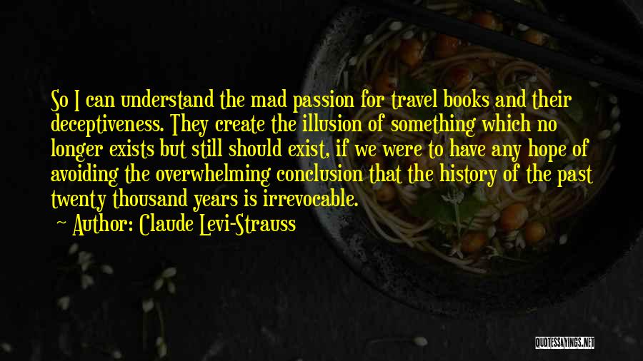 Claude Levi-Strauss Quotes 315163
