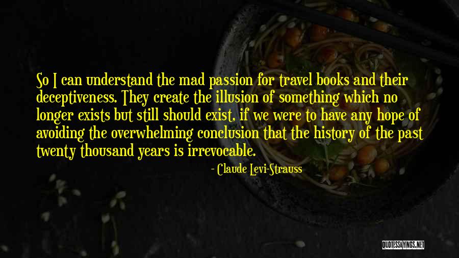 Claude Levi-Strauss Quotes 315163 Claude Levi-Strauss Quotes 315163