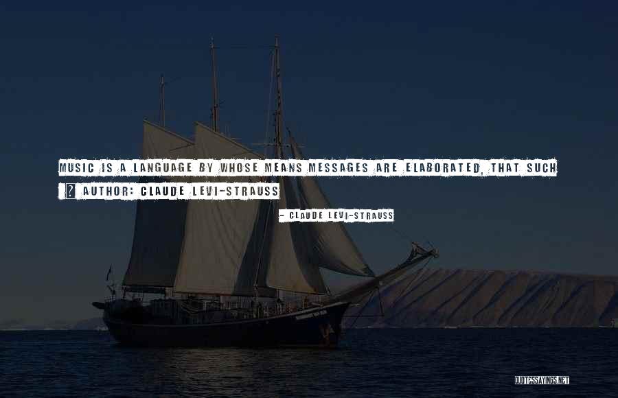 Claude Levi-Strauss Quotes 498828 Claude Levi-Strauss Quotes 498828