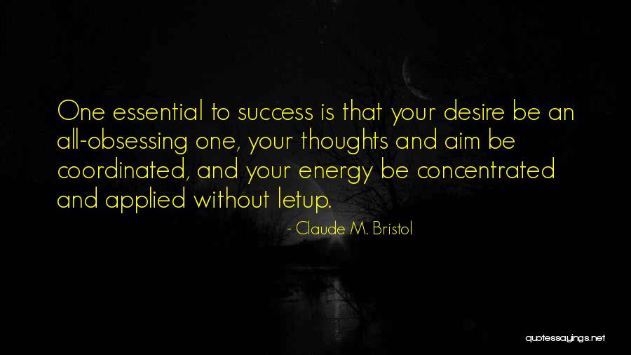 Claude M. Bristol Quotes 1557376