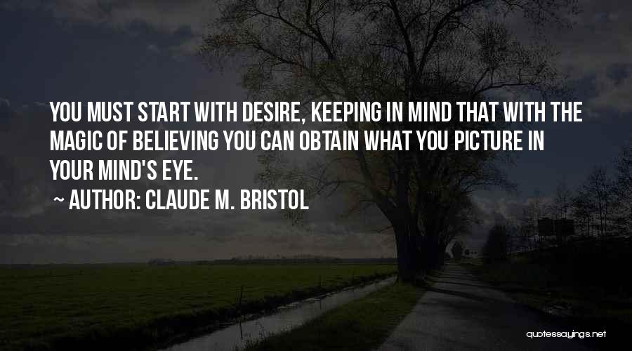 Claude M. Bristol Quotes 1599173