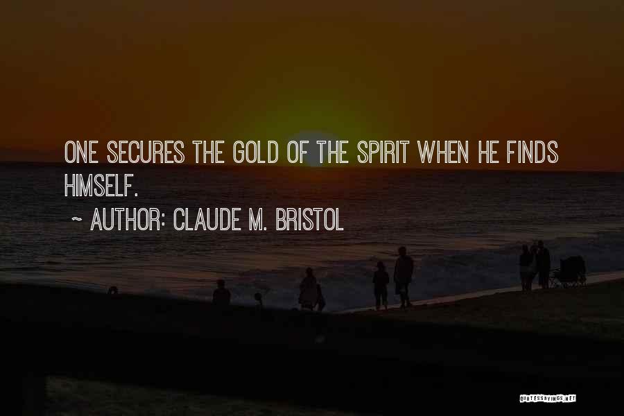 Claude M. Bristol Quotes 1661733