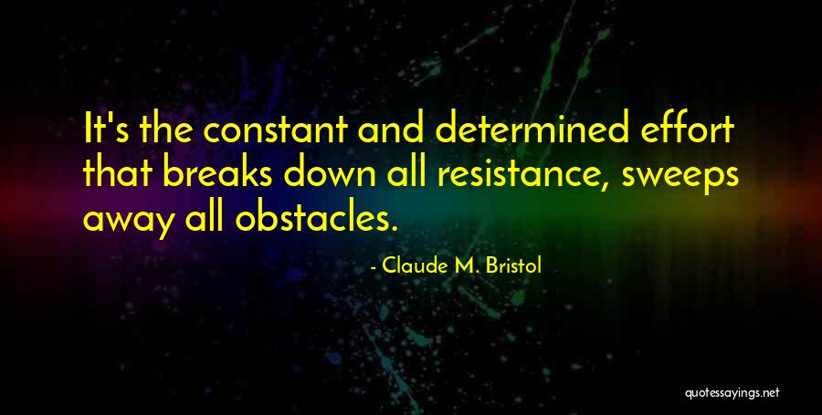 Claude M. Bristol Quotes 1941908