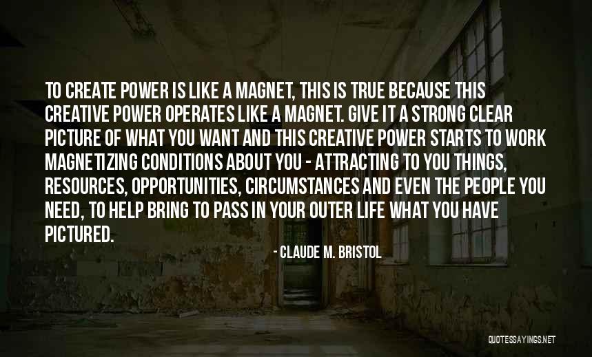 Claude M. Bristol Quotes 2142011