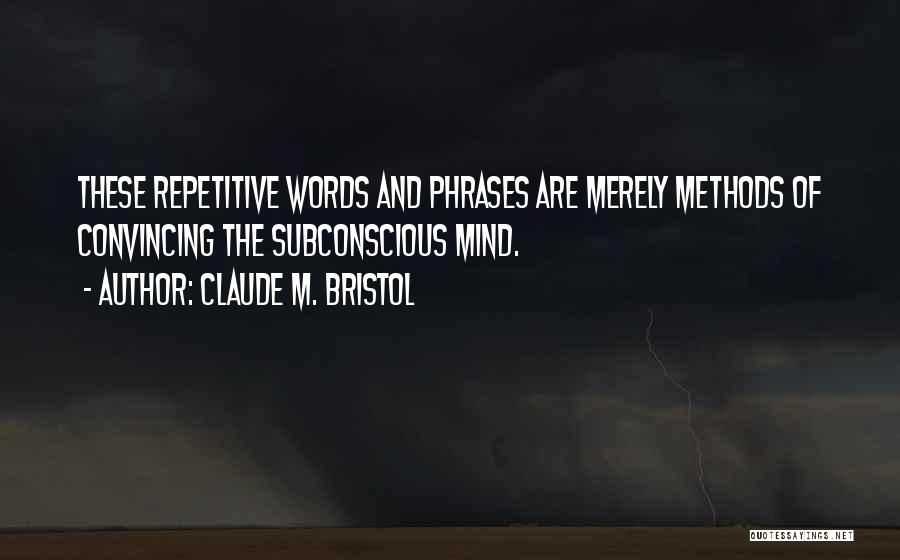 Claude M. Bristol Quotes 340541