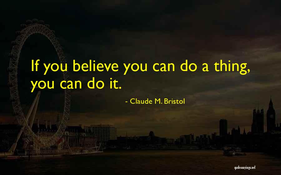 Claude M. Bristol Quotes 978060