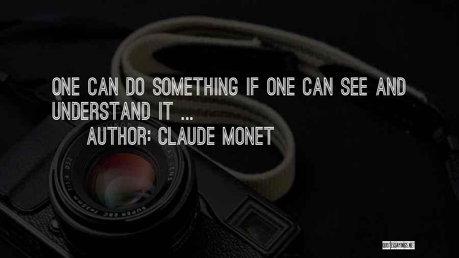 Claude Monet Quotes 1972679