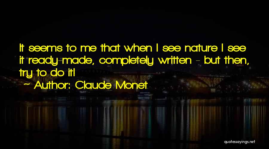 Claude Monet Quotes 391124