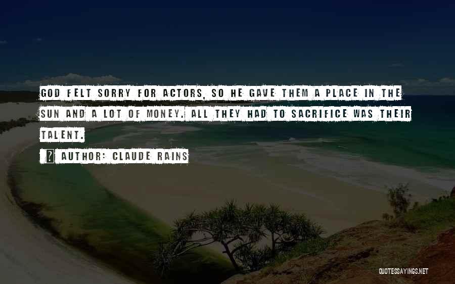 Claude Rains Quotes 677322