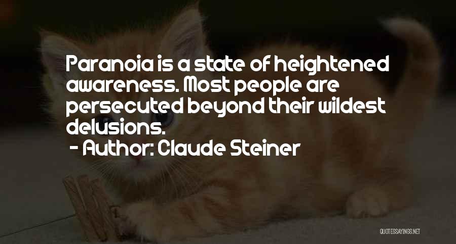 Claude Steiner Quotes 1381268