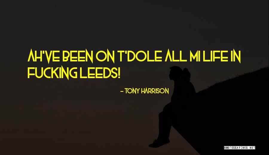 Claudemir Gigliotti Quotes By Tony Harrison Claudemir Gigliotti Quotes By Tony Harrison